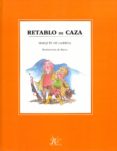 retablo de caza-9788494415647 retablo de caza-9788494415647