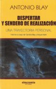 despertar y sendero de realización-antonio blay-9788494744747 despertar y sendero de realización-antonio blay-9788494744747