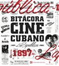 bitácora de cine cubano. tomo i-9788494835247 bitácora de cine cubano. tomo i-9788494835247