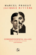 correspondencia 1914-1922-marcel proust-jacques riviere-9788495291547 correspondencia 1914-1922-marcel proust-jacques riviere-9788495291547