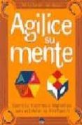 agilice su mente: ejercicios divertidos e imaginativos para estim ular su inteligencia-ken russell-philip carter-9788495456847 agilice su mente: ejercicios divertidos e imaginativos para estim ular su inteligencia-ken russell-philip carter-9788495456847