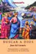 buscar a dios-juan del carmelo-9788496088047 buscar a dios-juan del carmelo-9788496088047
