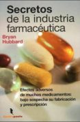secretos de la industria farmaceutica-bryan hubbard-9788496194847 secretos de la industria farmaceutica-bryan hubbard-9788496194847