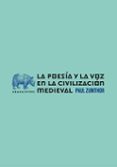 poesia y la voz en la civilizacion medieval-paul zumthor-9788496258747 poesia y la voz en la civilizacion medieval-paul zumthor-9788496258747