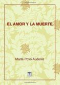 el amor y la muerte-marta povo-9788496516847 el amor y la muerte-marta povo-9788496516847