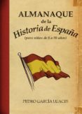 almanaque de historia españa-pedro garcia luaces-9788496836747 almanaque de historia españa-pedro garcia luaces-9788496836747