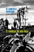 el temblor de una hoja-william somerset maugham-9788496867147 el temblor de una hoja-william somerset maugham-9788496867147