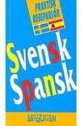 praktisk reseparlor svensk-spansk (sueco español)-9788496912847 praktisk reseparlor svensk-spansk (sueco español)-9788496912847