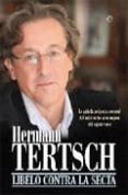 libelo contra la secta-hermann tertsch-9788497340847 libelo contra la secta-hermann tertsch-9788497340847