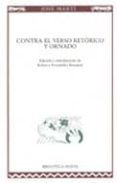 contra el verso retorico y ornado-jose marti-9788497420747 contra el verso retorico y ornado-jose marti-9788497420747