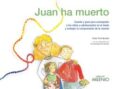 juan ha muerto: cuento y guia para acompañar a los niños y adolescentes en el duelo y trabajar la comprension de la muerte-itziar fernandez-9788497438247 juan ha muerto: cuento y guia para acompañar a los niños y adolescentes en el duelo y trabajar la comprension de la muerte-itziar fernandez-9788497438247