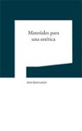 materiales para una estetica-javier goma lanzon-9788497692847 materiales para una estetica-javier goma lanzon-9788497692847