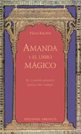amanda y el libro magico: el camino magico hacia uno mismo-hans kruppa-9788497771047 amanda y el libro magico: el camino magico hacia uno mismo-hans kruppa-9788497771047