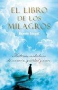 el libro de los milagros-bernie siegel-9788497779647 el libro de los milagros-bernie siegel-9788497779647