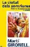 la ciutat dels somriures: histories de supervivencia a bombai-marti gironell-9788497911047 la ciutat dels somriures: histories de supervivencia a bombai-marti gironell-9788497911047