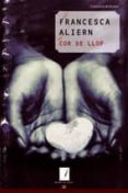 cor de llop-francesca aliern-9788497913447 cor de llop-francesca aliern-9788497913447