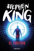 el fugitivo-stephen king-9788497930147 el fugitivo-stephen king-9788497930147