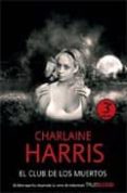 el club de los muertos-charlaine harris-9788498004847 el club de los muertos-charlaine harris-9788498004847