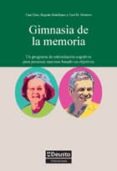 gimnasia de la memoria: un programa de estimulacion cognitiva par a personas mayores-9788498302547 gimnasia de la memoria: un programa de estimulacion cognitiva par a personas mayores-9788498302547