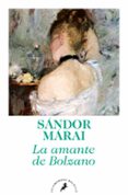 la amante de bolzano-sandor marai-9788498385847 la amante de bolzano-sandor marai-9788498385847