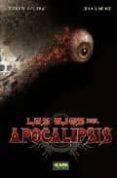 los ojos del apocalipsis-juan gimenez-9788498474947 los ojos del apocalipsis-juan gimenez-9788498474947