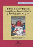 el pais vasco y españa: identidades, nacionalismos y estado (sigl os xix y xx)-luis castells-arturo (ed.) cajal-9788498600247 el pais vasco y españa: identidades, nacionalismos y estado (sigl os xix y xx)-luis castells-arturo (ed.) cajal-9788498600247