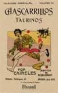 chascarrillos taurinos (facsimil)-9788498621747 chascarrillos taurinos (facsimil)-9788498621747