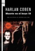 muerte en el hoyo 18 (serie myron bolitar 4)-harlan coben-9788498678147 muerte en el hoyo 18 (serie myron bolitar 4)-harlan coben-9788498678147