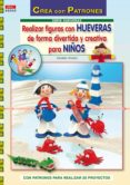 realizar figuras con hueveras de forma divertida y creativa para niños (crea con patrones - serie hueveras)-ingrid wurst-9788498741247 realizar figuras con hueveras de forma divertida y creativa para niños (crea con patrones - serie hueveras)-ingrid wurst-9788498741247