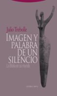 imagen y palabra de un silencio. la biblia en su mundo-julio trebolle barrera-9788498790047 imagen y palabra de un silencio. la biblia en su mundo-julio trebolle barrera-9788498790047