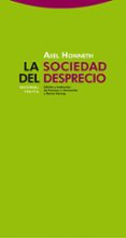 la sociedad del desprecio-axel honneth-9788498792447 la sociedad del desprecio-axel honneth-9788498792447