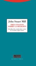 tres ensayos sobre religión-john stuart mill-9788498794847 tres ensayos sobre religión-john stuart mill-9788498794847