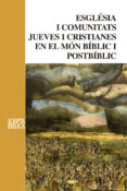 esglesia i comunitats en el mon biblic i postbiblic-armand puig-9788498838947 esglesia i comunitats en el mon biblic i postbiblic-armand puig-9788498838947