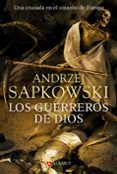 los guerreros de dios (guerras husitas 2)-andrzej sapkowski-9788498890747 los guerreros de dios (guerras husitas 2)-andrzej sapkowski-9788498890747