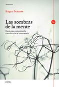 las sombras de la mente: hacia una comprension cientifica de la c onciencia-roger penrose-9788498923247 las sombras de la mente: hacia una comprension cientifica de la c onciencia-roger penrose-9788498923247