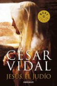 jesus, el judio-cesar vidal-9788499087047 jesus, el judio-cesar vidal-9788499087047