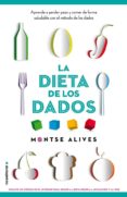 la dieta de los dados-montse alives-9788499189147 la dieta de los dados-montse alives-9788499189147