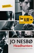 headhunters-jo nesbo-9788499307947 headhunters-jo nesbo-9788499307947