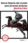 breve historia del mundo para jovenes lectores-manfred mai-9788499425047 breve historia del mundo para jovenes lectores-manfred mai-9788499425047