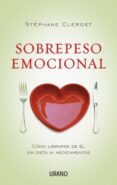 sobrepeso emocional (ebook)-stephane clerget-9788499440347 sobrepeso emocional (ebook)-stephane clerget-9788499440347