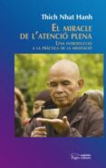el miracle de l atenció plena-thich nhat hanh-9788499756547 el miracle de l atenció plena-thich nhat hanh-9788499756547