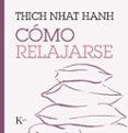 como relajarse-thich nhat hanh-9788499885247 como relajarse-thich nhat hanh-9788499885247