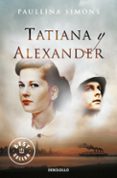 tatiana y alexander (el jinete de bronce 2)-paullina simons-9788499899947 tatiana y alexander (el jinete de bronce 2)-paullina simons-9788499899947