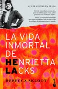 la vida inmortal de henrietta lacks-rebecca skloot-9788499981147 la vida inmortal de henrietta lacks-rebecca skloot-9788499981147