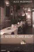 il nostro caro billy-alice mcdermott-9788811660347 il nostro caro billy-alice mcdermott-9788811660347