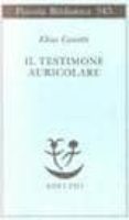 il testimone auricolare: cinquanta caratteri-elias canetti-9788845911347 il testimone auricolare: cinquanta caratteri-elias canetti-9788845911347