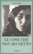 le cose che non ho detto-azar nafisi-9788845924347 le cose che non ho detto-azar nafisi-9788845924347