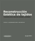 reconstruccion estetica de tejidos: procedimientos plasticos y re generativos periodontales y periimplantarios-julio cesar joly-9789500602747 reconstruccion estetica de tejidos: procedimientos plasticos y re generativos periodontales y periimplantarios-julio cesar joly-9789500602747