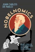 nobelnomics (ebook)-juan carlos de pablo-9789500760447 nobelnomics (ebook)-juan carlos de pablo-9789500760447