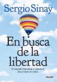 en busca de la libertad (ebook)-sergio sinay-9789501201147 en busca de la libertad (ebook)-sergio sinay-9789501201147